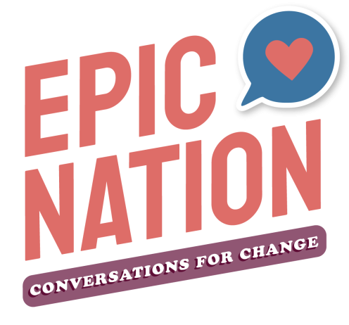 Epic Nation - Conversations for Change